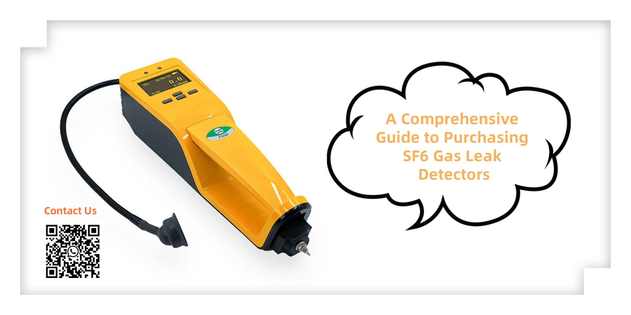 A Comprehensive Guide to Purchasing SF6 Gas Leak Detectors