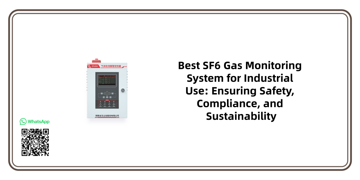 Best SF6 Gas Monitoring System for Industrial Use