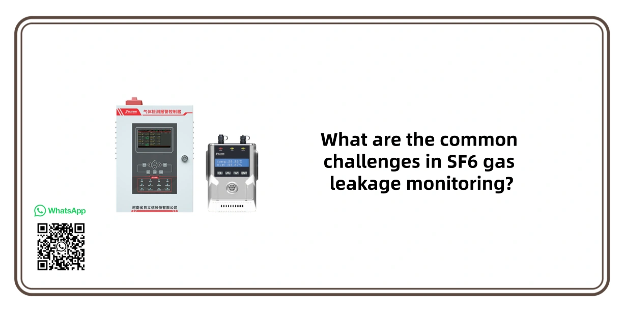 What are the common challenges in SF6 gas leakage monitoring